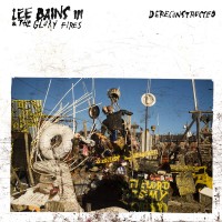 Purchase Lee Bains III & the Glory Fires - Dereconstructed