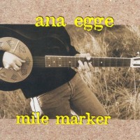 Purchase Ana Egge - Mile Marker