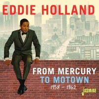 Purchase Eddie Holland - From Mercury To Motown 1958-1962