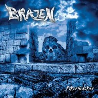 Purchase Brazen - Buried Memories