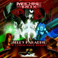 Purchase Machine Rox - Hell's Paradise: A Cyber Rock Opera