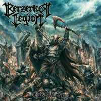 Purchase Berzerker Legion - Chaos Will Reign