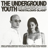 Purchase The Underground Youth - Nostalgia's Glass