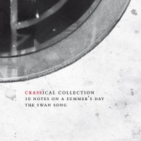 Purchase Crass - Ten Notes On A Summer's Day - The Swansong (The Crassical Collection) CD1