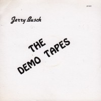 Purchase Jerry Busch - The Demo Tapes (Vinyl)