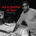 Buy Babyface - As A Matter Of Fact (CDS) Mp3 Download