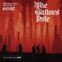 Purchase Goat - The Gallows Pole: Original Score
