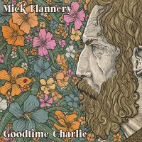 Purchase Mick Flannery - Goodtime Charlie