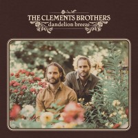 Purchase The Clements Brothers - Dandelion Breeze