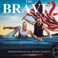Purchase Tom MacDonald & Adam Calhoun - The Brave 2