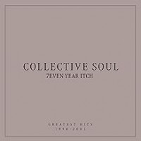 Purchase Collective Soul - 7even Year Itch: Greatest Hits, 1994-2001