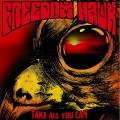 Buy Freedom Hawk - Take All You Can Mp3 Download