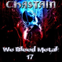Purchase Chastain - We Bleed Metal 17 (Feat. David T. Chastain & Leather Leone)