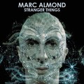 Buy Marc Almond - Stranger Things (Expanded Edition) CD1 Mp3 Download