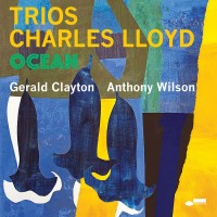Purchase Charles Lloyd - Trios: Ocean