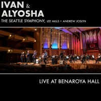 Purchase Ivan & Alyosha - Live At Benaroya Hall (With Seattle Symphony Orchestra)