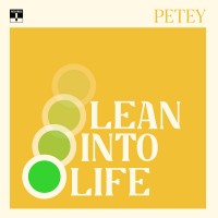 Purchase Petey - Lean Into Life