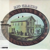 Purchase Rio Grande - Rio Grande (Vinyl)