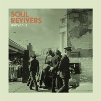 Purchase Soul Revivers - Grove Dub
