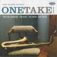 Purchase Terri Lyne Carrington - One Take Vol. 2 (With Robi Botos, Phil Dwyer & Marc Rogers)