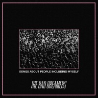 Purchase The Bad Dreamers - Songs About People Including Myself