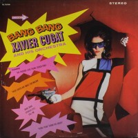 Purchase Xavier Cugat And His Orchestra - Bang Bang (Vinyl)