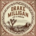 Buy Drake Milligan - I Got A Problem (CDS) Mp3 Download