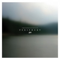 Purchase Christopher Bissonnette - Periphery