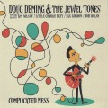 Buy Doug Deming & The Jewel Tones - Complicated Mess Mp3 Download