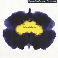 Purchase Fynn Großmann Quintett - Halbwahrheiten