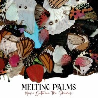 Purchase Melting Palms - Noise Between The Shades