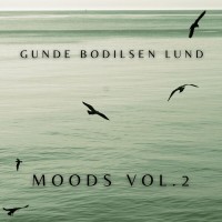 Purchase Henrik Gunde, Jesper Bodilsen & Morten Lund - Moods Vol. 2