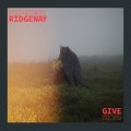 Buy Ridgeway - Give Mp3 Download