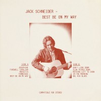 Purchase Jack Schneider - Best Be On My Way