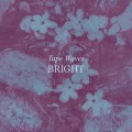 Buy Tape Waves - Bright Mp3 Download