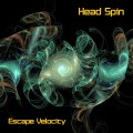 Buy Head Spin - Escape Velocity Mp3 Download