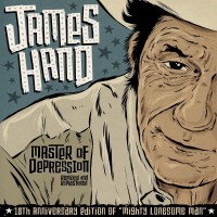 Purchase James Hand - Master Of Depression: 10Th Anniversary Of Mighty Lonesome Man (Remixed & Remastered)