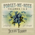 Buy Jesse Terry - Forget-Me-Nots Vol. 1 & 2 Mp3 Download