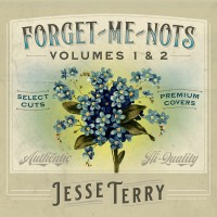 Purchase Jesse Terry - Forget-Me-Nots Vol. 1 & 2