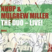 Purchase Niels-Henning Ørsted Pedersen & Mulgrew Miller - The Duo Live! (CD 1)