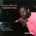 Buy George Cables Trio - I Mean You Mp3 Download