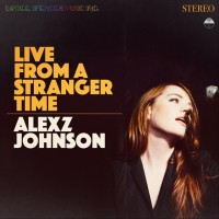 Purchase Alexz Johnson - Live From A Stranger Time