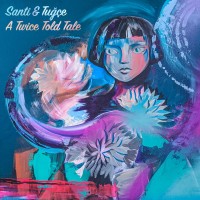 Purchase Santi & Tugce - A Twice Told Tale (EP)