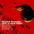 Buy Slugish Ensemble - Live At Sam First Mp3 Download