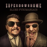 Purchase Superdownhome - Blues Pyromaniacs