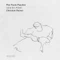 Buy Christian Reiner - Pier Paolo Pasolini: Land Der Arbeit Mp3 Download