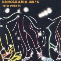 Purchase Tito Puente - Dancemania 80's (Vinyl)