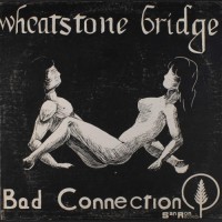 Purchase Wheatstone Bridge - Bad Connection (Vinyl)