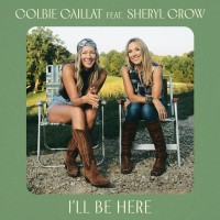 Purchase Colbie Caillat & Sheryl Crow - I'll Be Here (CDS)