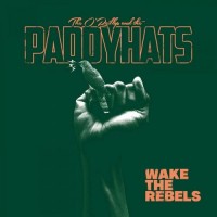 Purchase The O'reillys & The Paddyhats - Wake The Rebels